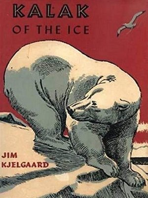 cover image of Kalak of the Ice